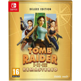 Tomb Raider I-II-III Remastered: Deluxe Edition [Nintendo Switch, русская версия]