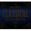 The Most Popular Classical Music In The World...Ever! Part III (Star Mark)