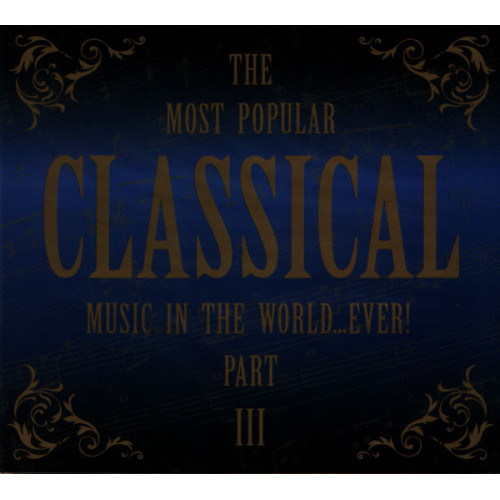 The Most Popular Classical Music In The World...Ever! Part III (Star Mark)