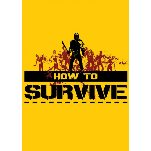 HOW TO SURVIVE (ЛИЦЕНЗИЯ) DVD5 (игры дш-формат)